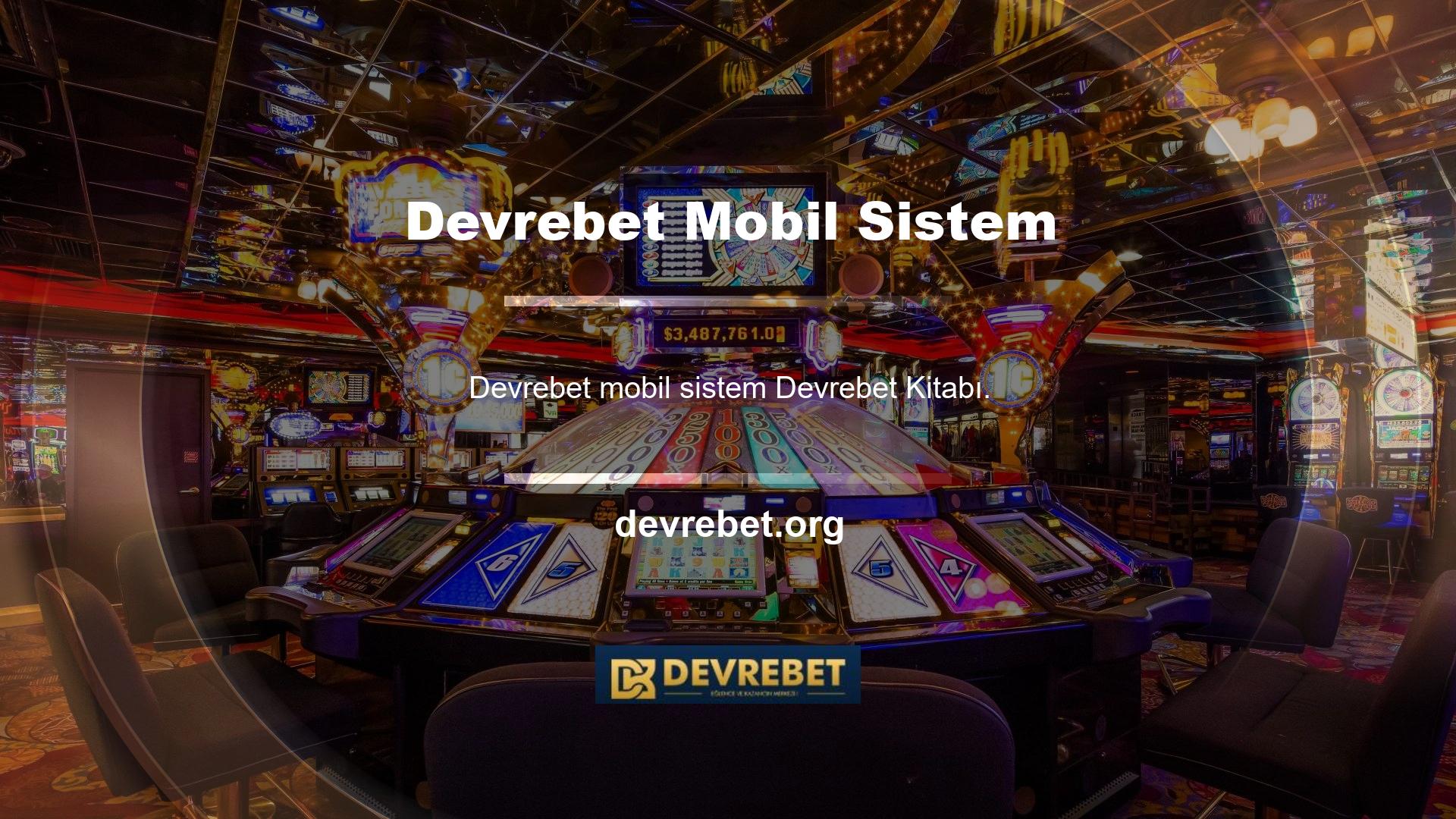 Devrebet kullanıcılarına mobil sistem aracılığıyla sorunsuz bir deneyim sunmaya devam ediyor